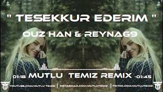 Ouz Han & Reyna69 - Yaşanan Anılara Teşekkür Ederim (Mutlu Temiz Remix) #tiktok Resimi
