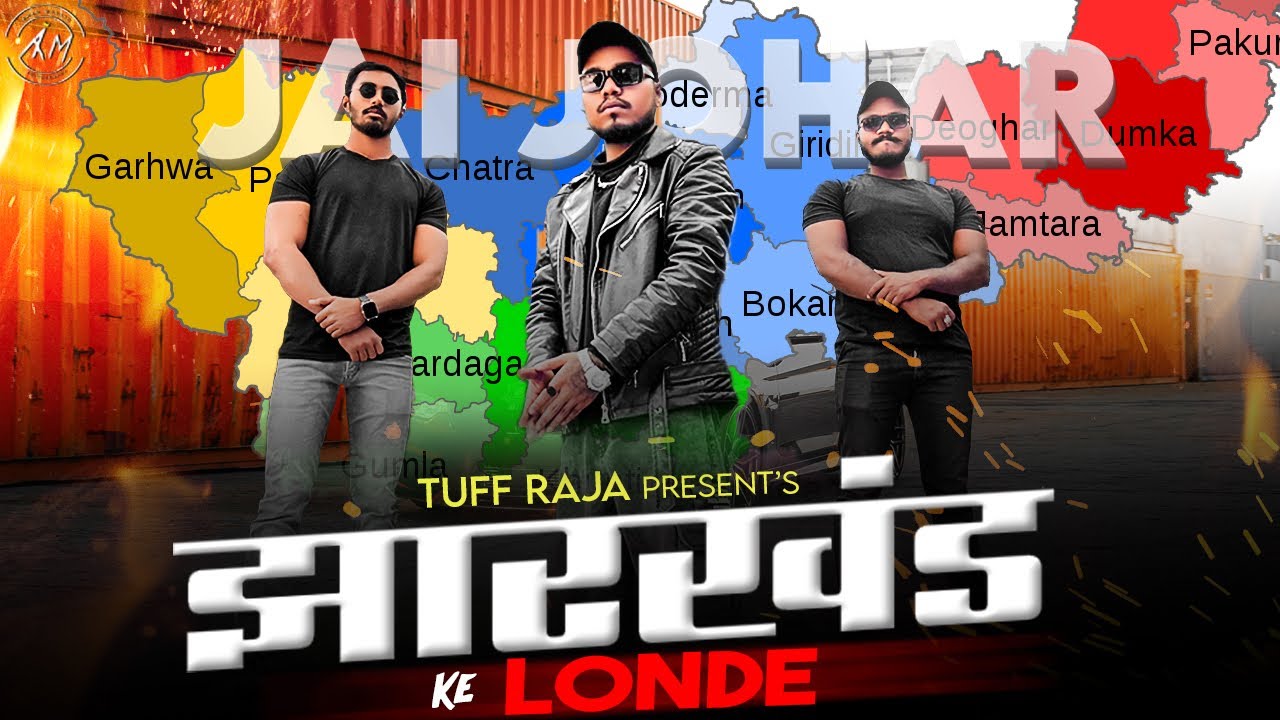 Jharkhand Ke Londe | Official Song | Latest Song Jharkhand | Tuff Raja ft• Muzik-K | Rap Song 2024