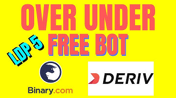 Binary.com: Free Bot Over Under LDP 5 Binary.com Deriv High Accuracy