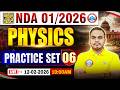 NDA Science Classes 2026 | NDA Physics Practice Set- 06 | Physics For UPSC NDA 1 2026 By Shubham Sir