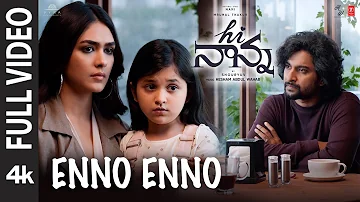 Full Video: Enno Enno Song | Hi Nanna | Nani,Mrunal Thakur | Hesham Abdul Wahab | Anantha S|Shouryuv