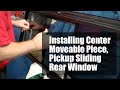 Ford F150 Rear Sliding Window Replacement
