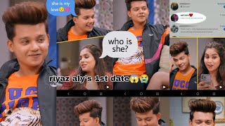 Riyaz Aly's 1st date😱!!!