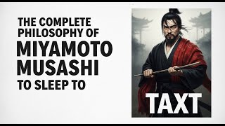 The Complete Philosophy of Miyamoto Musashi to Sleep to