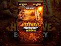 Heatwave Emergency in India