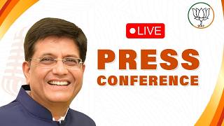 LIVE: Union Minister Shri Piyush Goyal Addresses Media at BJP HQ, New Delhi