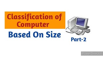 CLASSIFICATION OF COMPUTER ||BASED ON SIZE..