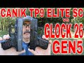 Glock 26 Gen5 vs Canik TP9 Elite SC