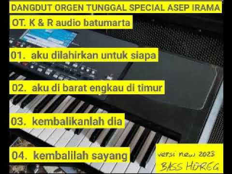 Dangdut orgen tunggal special asep irama
