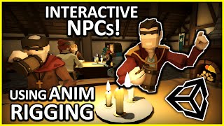 How I made my NPCs feel immersive using Unity's Animation Rigging! Tavern Team Devlog 2