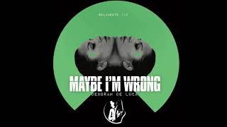 MAYBE I'M WRONG - Deborah De Luca Resimi