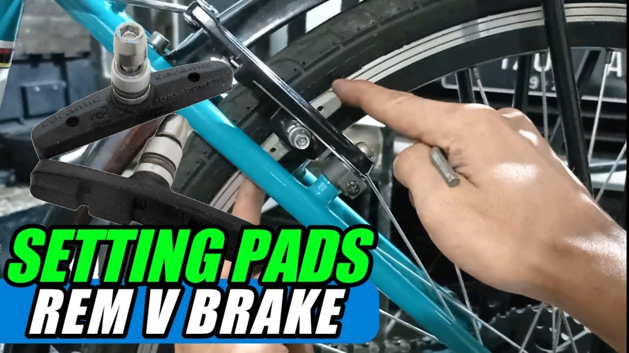 Cara setting brake pads v brake how to setting brake pads v brake