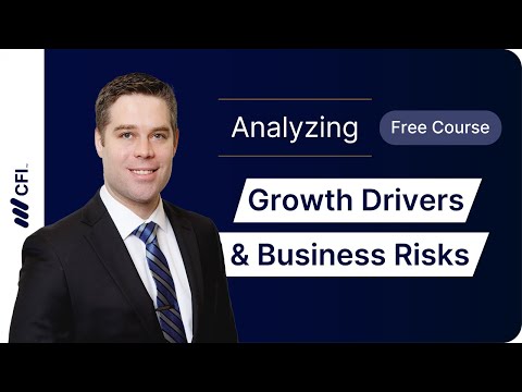 Analyzing Growth Drivers & Business Risk | Free Course