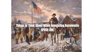 APUSH DBQ-Things to Think About When Annotating Documents