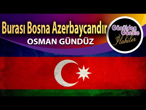 Parça Parça Doğranan Canlardır Burası Bosna Azerbaycandır | OSMAN GÜNDÜZ | MÜZİKSİZ YENİ EZGİ