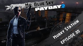PAYDAY 2 - Murky Station (STORYLINE & PUBLIC STEALTH) #35