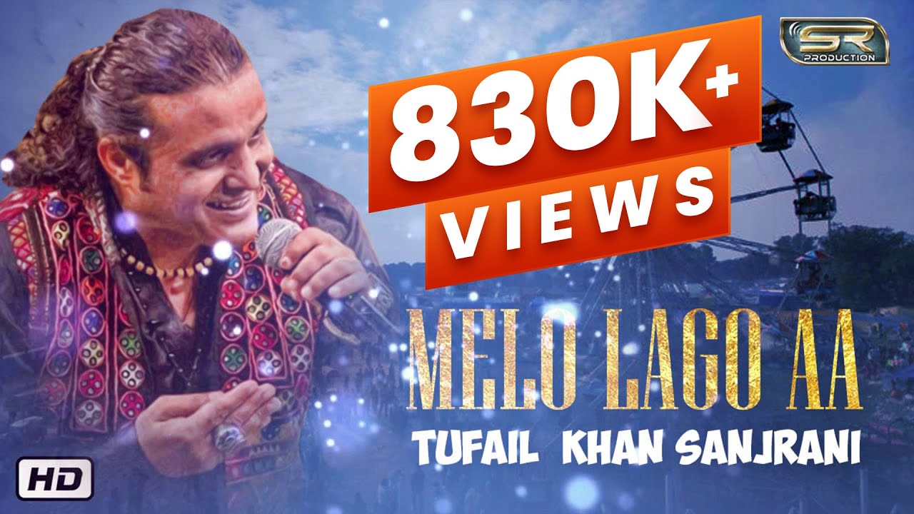 Melo Lago Aa  Tufail  Khan Sanjrani  New Sindhi Song 2019