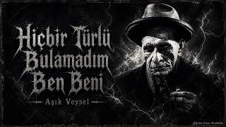 Âşık Veysel - Bulamadım Ben Beni Anatolian Metal Cover Ai 