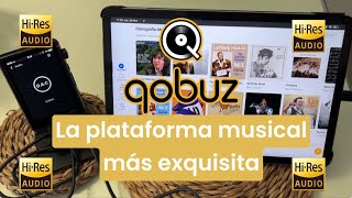 Qobuz 🔥 La plataforma musical más exquisita!!