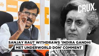 Sena’s Sanjay Raut Clarifies Comment On Indira Gandhi