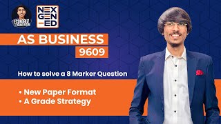AS Business 9609 | How to Solve 8 Marker Past Paper Question | New Format A Strategy*