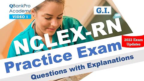 NCLEX Review | NCLEX 2022 | Questions with Answers | NCLEX High Yield - UGI | QBankPro Academy