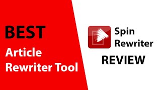 Spin Rewriter Review - Best Article Rewriter Tool