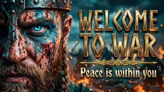 WELCOME TO WAR ᛟ Epic Viking War Music for Inner Peace &amp; Glory! [4K - 60FPS]