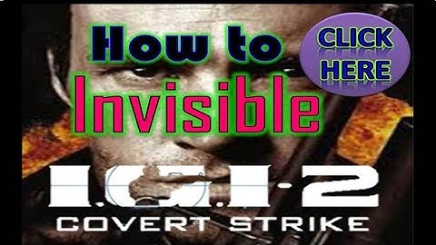 How to invisible IGI 2