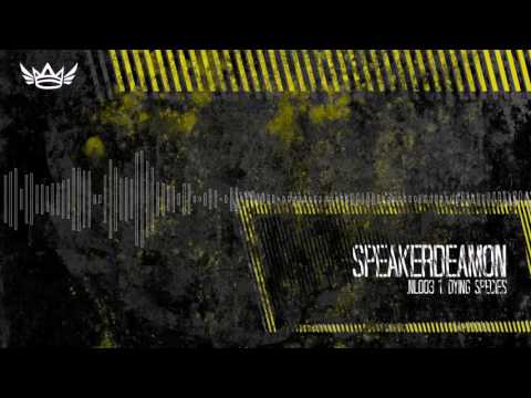 Speakerdeamon — .NL003 1. Speakerdeamon - Dying Species