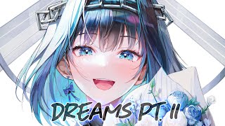 Nightcore - Dreams pt. II (Lyrics) Resimi