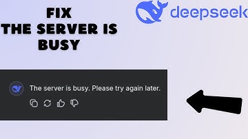 How to Fix The server is busy Error in Deepseek AI