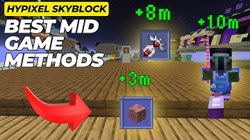 Best Mid Game Money Making Methods in Hypixel Skyblock [2025 Guide]