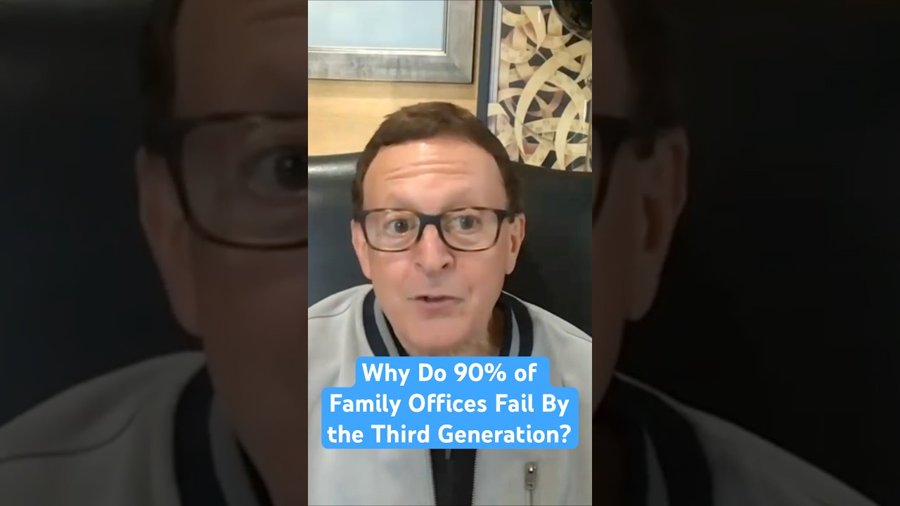 Why Do 90% of Family Offices Fail by the Third Generation?