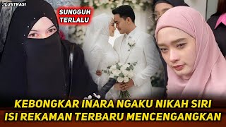 Download Lagu MEMALUKAN ! INARA MENGAKU MENIKAH SIRI DENGAN INSAN KARENA TAKDIR ! ISTRI SAH  BONGKAR BUKTI REKAMAN MP3