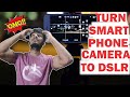 How to Click Picture like DSLR in Any Android Phone ?? I get DSLR quelity picture in any smart phone