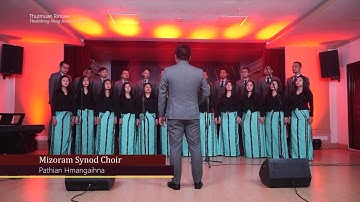MIZORAM SYNOD CHOIR - PATHIAN HMANGAIHNA