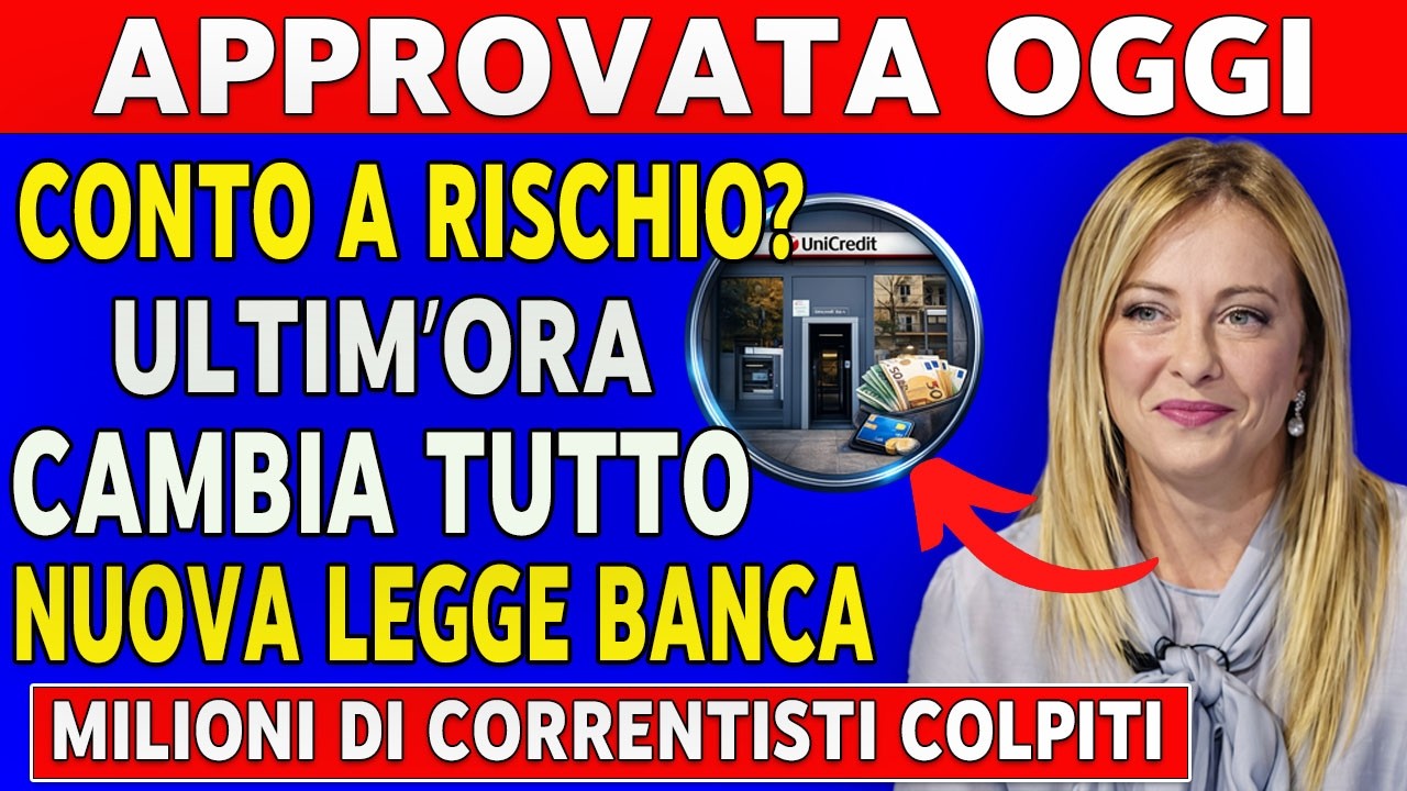 🚨 APPROVATA OGGI la Nuova Normativa Bancaria: Ecco Cosa Cambia Subito per il Tuo Conto Corrente!