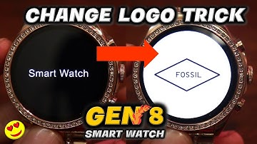 Gen 8 Smart Watch to Fossil Logo Trick | Change Your Smart Watch Logo | Smart Watch Settings | Hindi