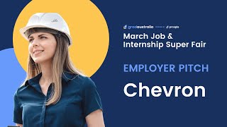 AU March Job & Internship Super Fair 2022 | Employer Pitch - Chevron