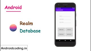 Android Tutorial on realm database | local database | android coding