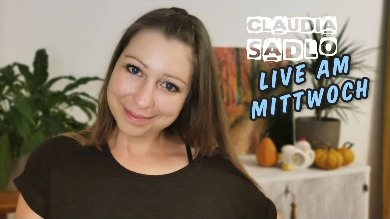 Claudia Sadlo - LIVE am Mittwoch #2