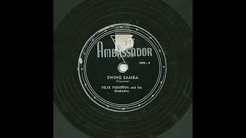 Felix Figueroa - Swing Samba - Ambassador 1002-B