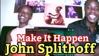 Celebrity John Splithoff - Make It Happen | REACTION VIDEO Wealth