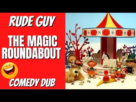 Rude Magic Roundabout -  Comedy adult dub by Rude Guy 2023 Funny Adult Humour