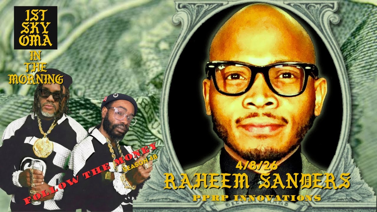 Guest: Raheem Sanders- 4/8/26 - S-4B/EP-37