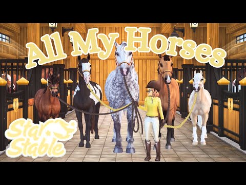 All of My Horses in Star Stable!