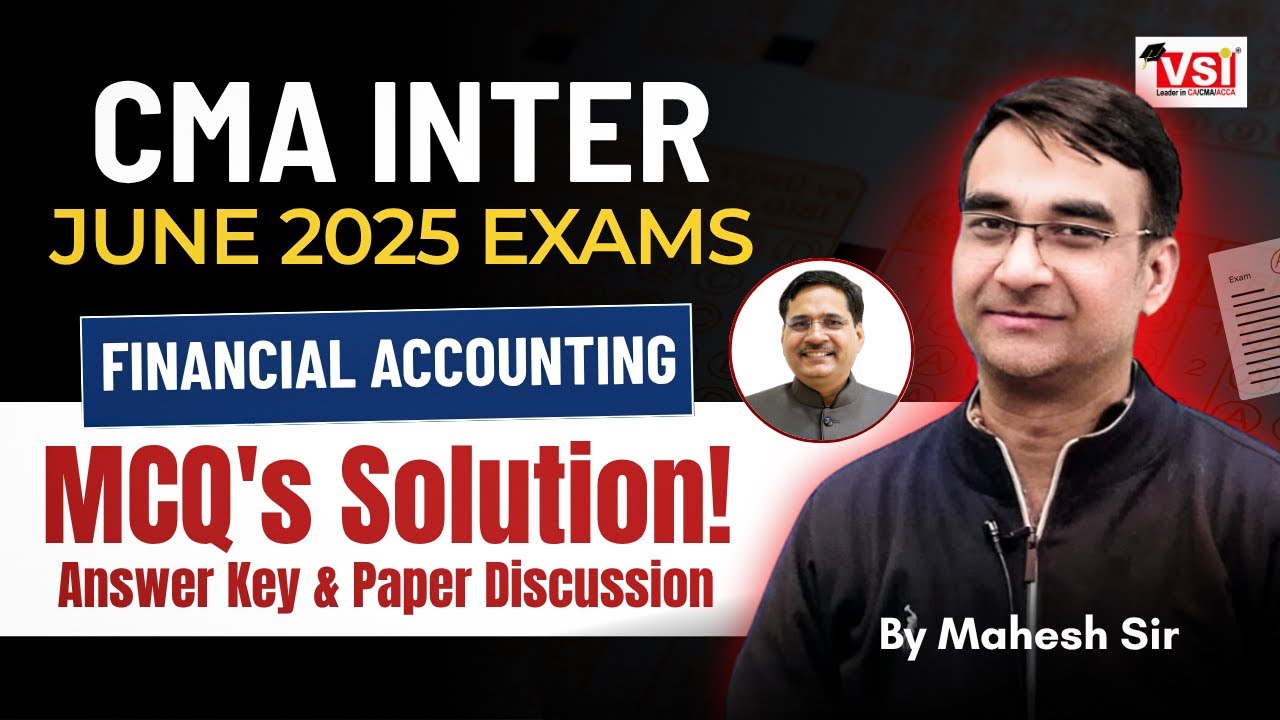 CMA Inter June 2025 | Financial Accounting MCQ's Solution! | Answer Key ...