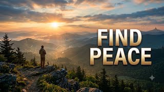 Find Peace When You re Completely Overwhelmed