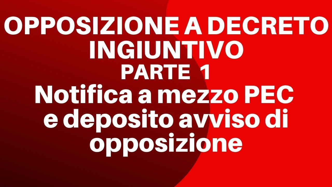 Opposizione A Decreto Ingiuntivo Pt 1 Notifica A Mezzo PEC E 